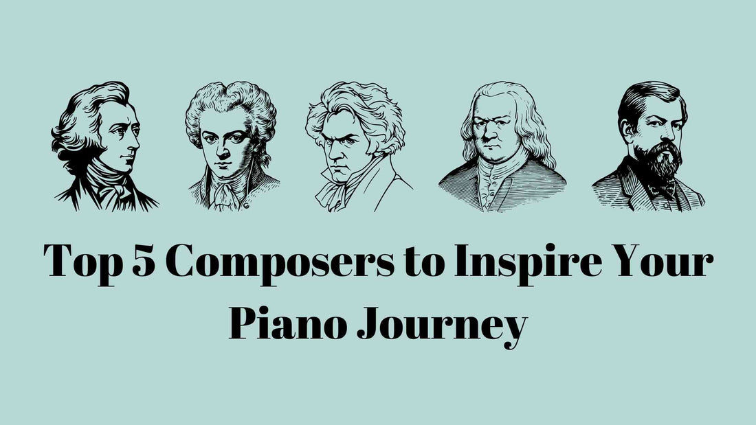 Global Music Academy | Top 5 Composers to Inspire Your Piano Learning Journey